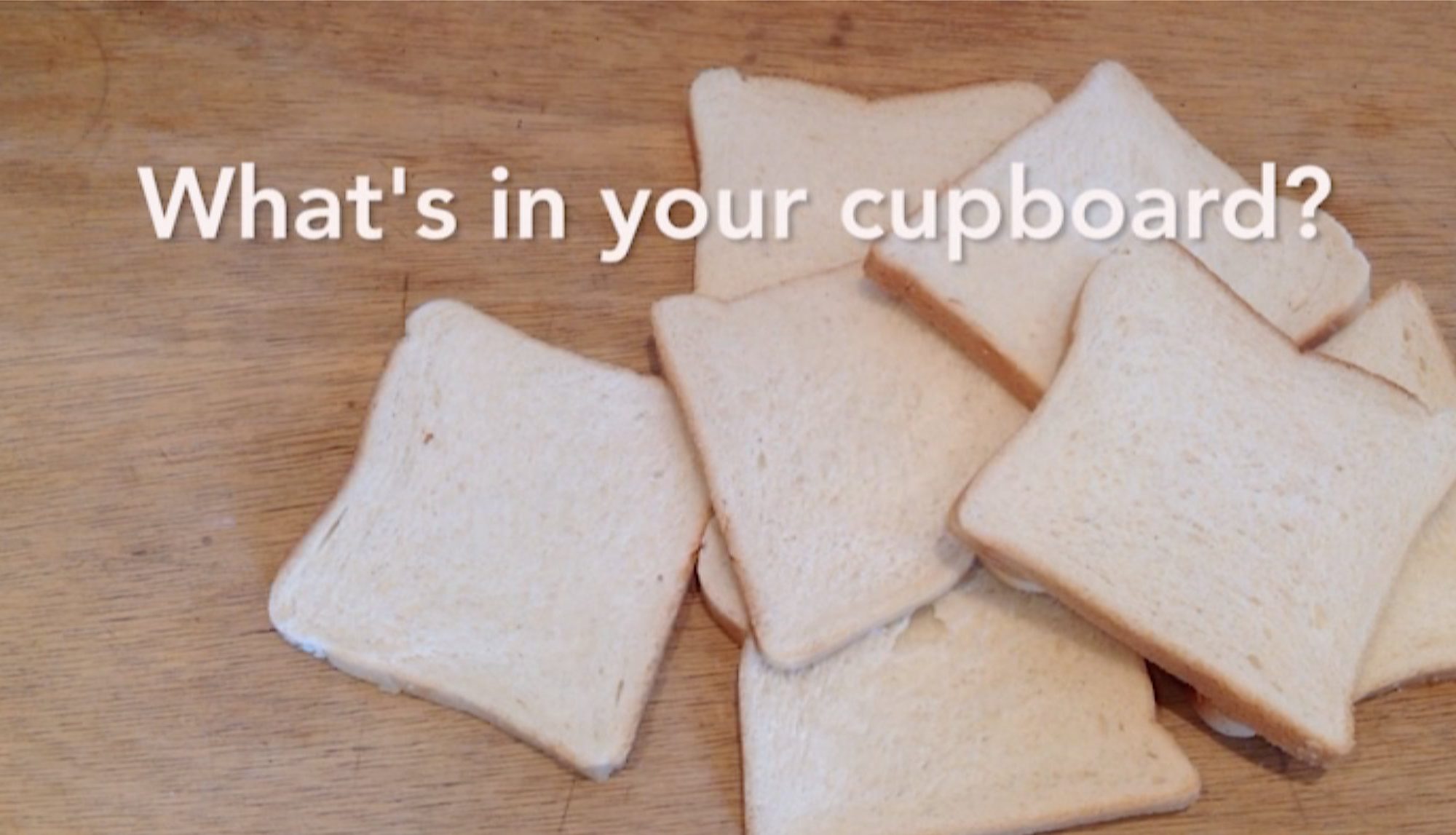 Whats in Your Cupboard 2